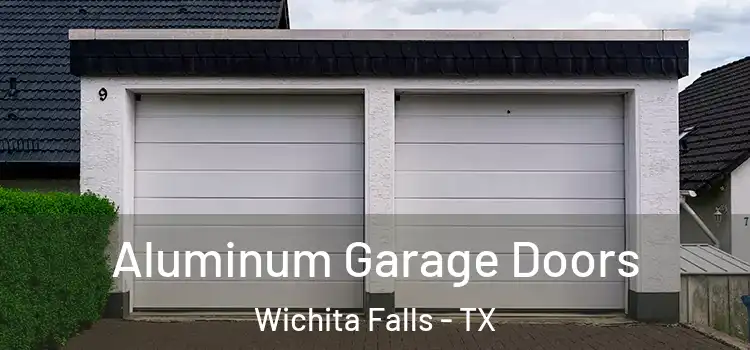  Aluminum Garage Doors Wichita Falls - TX