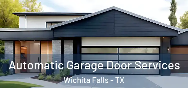  Automatic Garage Door Services Wichita Falls - TX