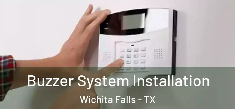Buzzer System Installation Wichita Falls - TX