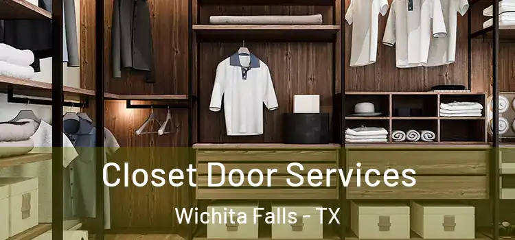 Closet Door Services Wichita Falls - TX