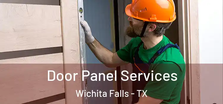  Door Panel Services Wichita Falls - TX