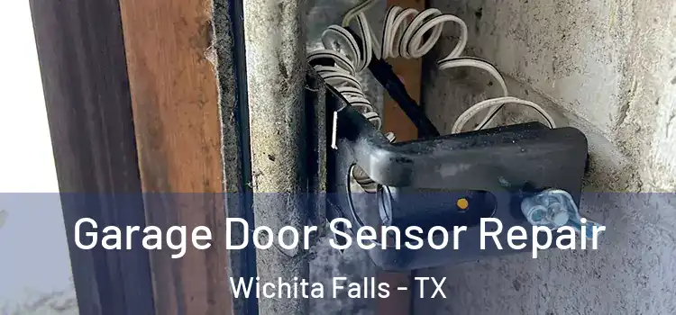  Garage Door Sensor Repair Wichita Falls - TX