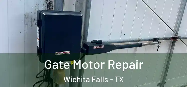  Gate Motor Repair Wichita Falls - TX