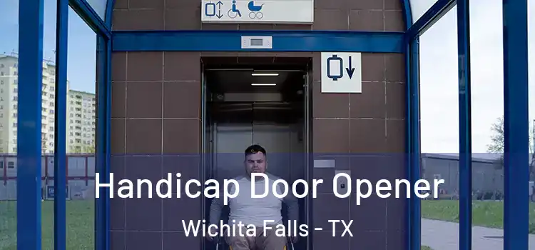 Handicap Door Opener Wichita Falls - TX