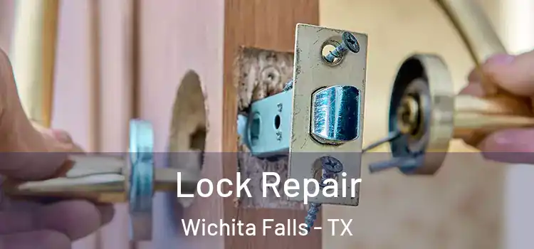  Lock Repair Wichita Falls - TX
