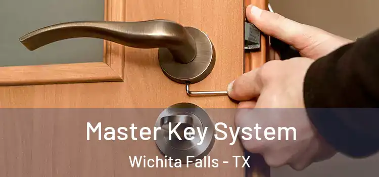 Master Key System Wichita Falls - TX
