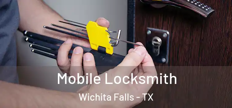 Mobile Locksmith Wichita Falls - TX
