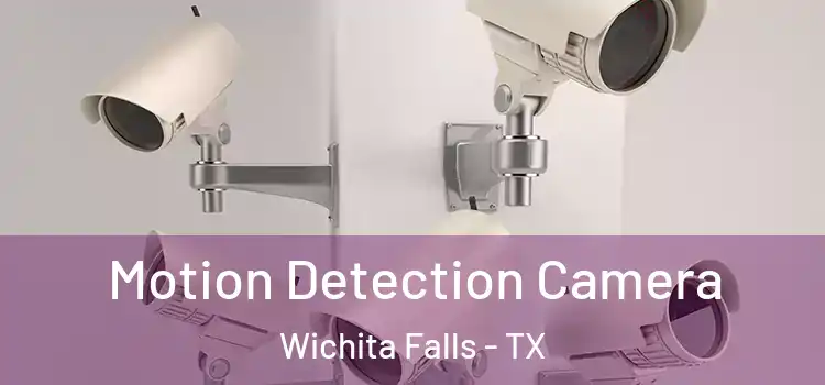  Motion Detection Camera Wichita Falls - TX