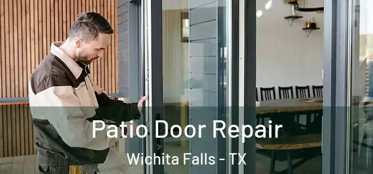  Patio Door Repair Wichita Falls - TX