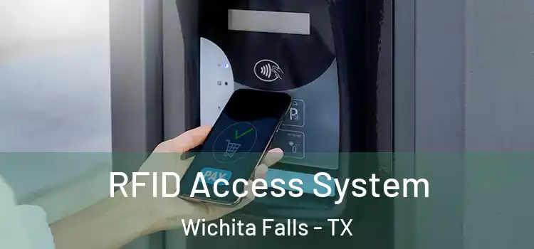 RFID Access System Wichita Falls - TX