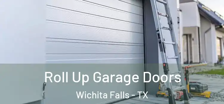  Roll Up Garage Doors Wichita Falls - TX