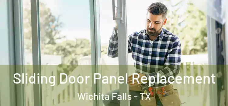  Sliding Door Panel Replacement Wichita Falls - TX