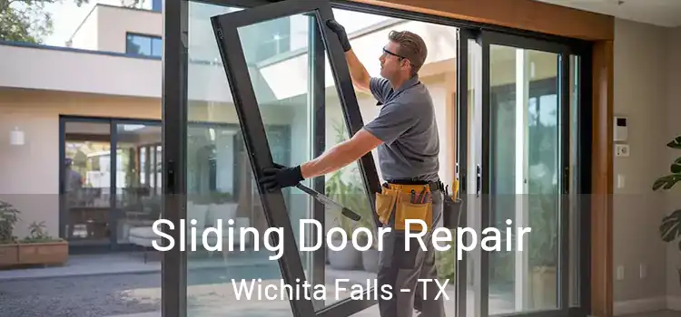 Sliding Door Repair Wichita Falls - TX
