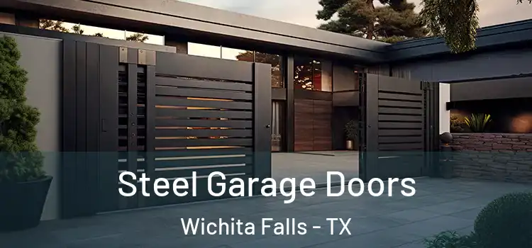  Steel Garage Doors Wichita Falls - TX